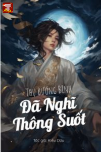 Truyện Thụ Bướng Bỉnh Đã Nghĩ Thông Suốt